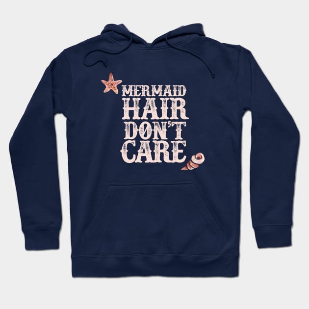 Mermaid Hair Don't Care Mermaids Hoodie by bubbsnugg